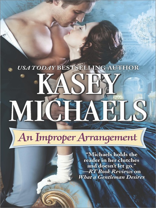 Title details for An Improper Arrangement by Kasey Michaels - Wait list